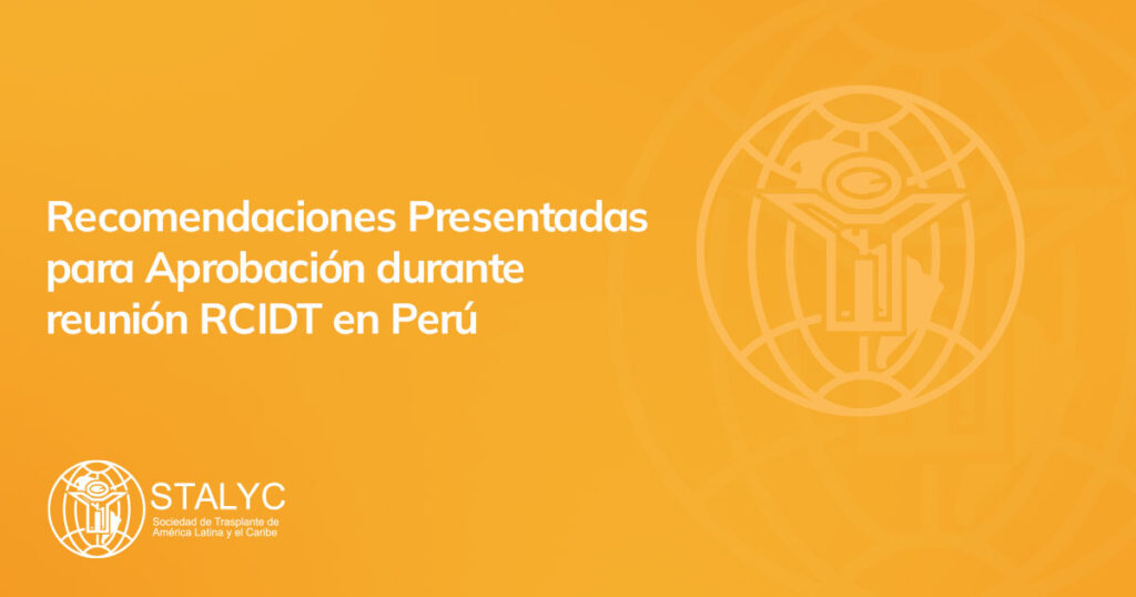 Recomendaciones Presentadaspara Aprobación durantereunión RCIDT en Perú